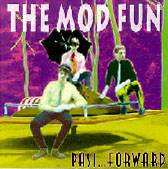 Mod Fun : Past Forward